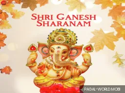 Shri Ganesh Sharanam