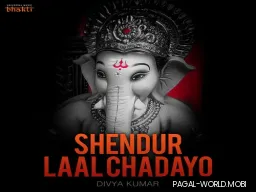Shendur Laal Chadayo