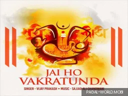 Jai Ho Vakratunda