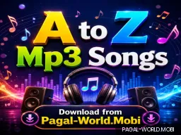 A to Z Mp3 Songs